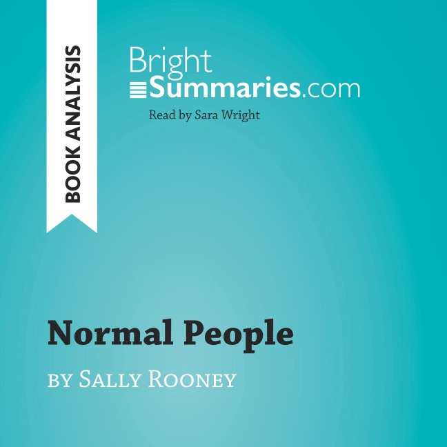 Normal People by Sally Rooney (Book Analysis) - Bright Summaries