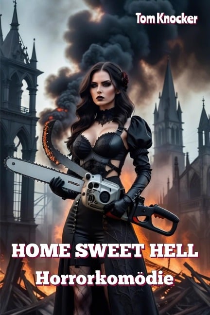 Home Sweet Hell - Tom Knocker