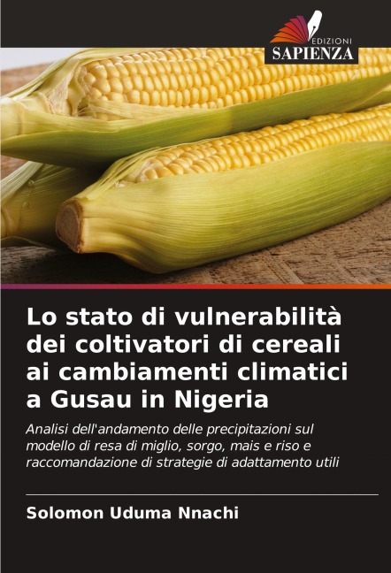 Lo stato di vulnerabilità dei coltivatori di cereali ai cambiamenti climatici a Gusau in Nigeria - Solomon Uduma Nnachi