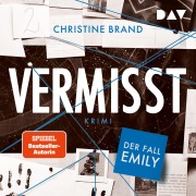 Cover-Bild zum Titel 'Vermisst. Der Fall Emily' von 'Christine Brand'