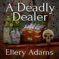 Cover-Bild zum Titel 'A Deadly Dealer Lib/E' von 'Ellery Adams'