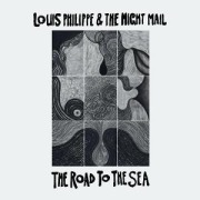 The Road To The Sea - Louis & The Night Mail Philippe