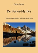 Cover-Bild zum Titel 'Der Fanes-Mythos' von 'Dieter Sacher'
