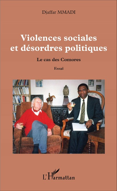 Violences sociales et désordres politiques - Djaffar Mmadi