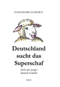 Deutschland sucht das Superschaf - Mehr oder weniger komische Gedichte - Hans-Georg Gohlisch