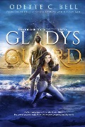 Gladys the Guard Episode One - Odette C. Bell