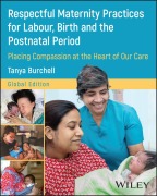 Cover-Bild zum Titel 'Respectful Maternity Practices for Labour, Birth and the Postnatal Period' von 'Tanya Burchell'