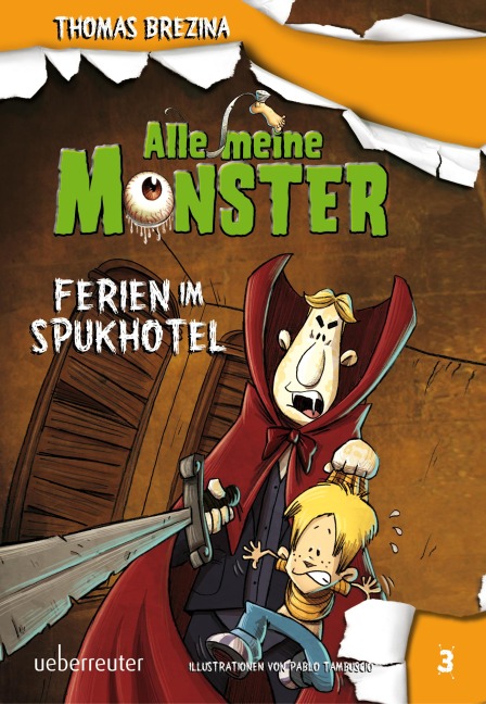 Alle meine Monster. Ferien im Spukhotel - Thomas Brezina