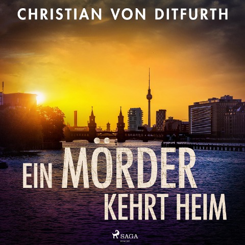Ein Mörder kehrt heim - Christian V. Ditfurth, Christian von Ditfurth