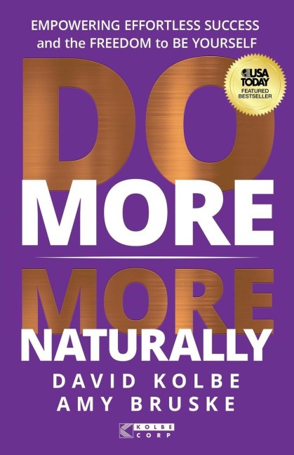 Do More More Naturally - David Kolbe, Amy Bruske