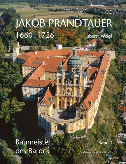 Jakob Prandtauer (1660-1726) - Huberta Weigl