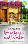 Der kleine Buchladen zum Verlieben - Sophie L. Gellar
