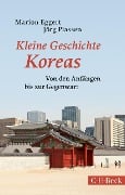 Cover-Bild zum Titel 'Kleine Geschichte Koreas' von 'Marion Eggert, Jörg Plassen'