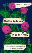 Göttin Artemis in jeder Frau - Vanessa Chakour