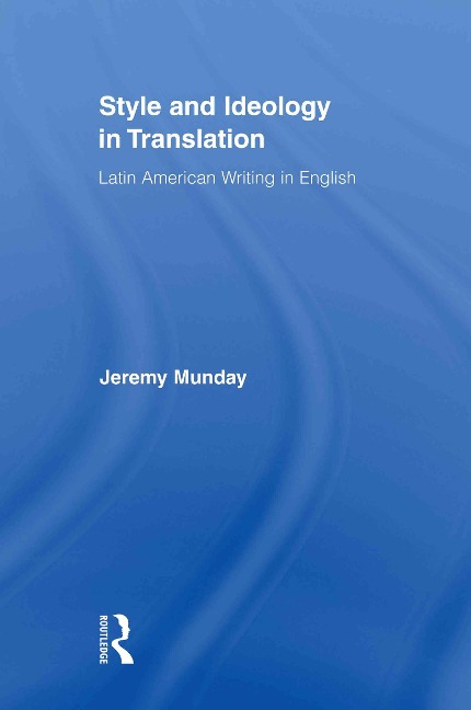 Style and Ideology in Translation - Jeremy Etc Munday