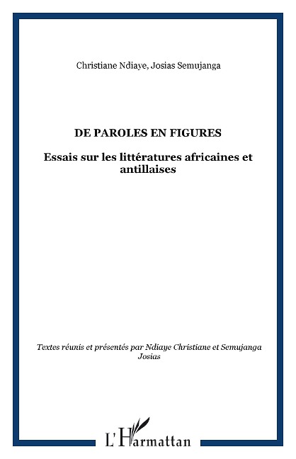 De paroles en figures - Ndiaye, Semujanga