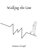 Cover-Bild zum Titel 'Walking the Line' von 'Madison Driskell'