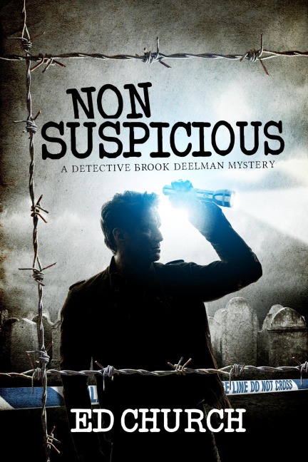 Non-Suspicious: A Detective Brook Deelman Mystery (Brook Deelman Mysteries, #1) - Ed Church