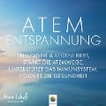 Atementspannung * Entspannt und regeneriert, stärkt die Atemwege, unterstützt das Immunsystem, fördert die Gesundheit - Minddrops