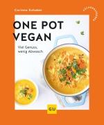 Cover-Bild zum Titel 'One Pot vegan' von 'Corinna Schober'