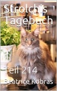 Strolchis Tagebuch - Teil 214 - Beatrice Kobras