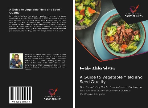A Guide to Vegetable Yield and Seed Quality - Isyaku Alaba Ndatsu