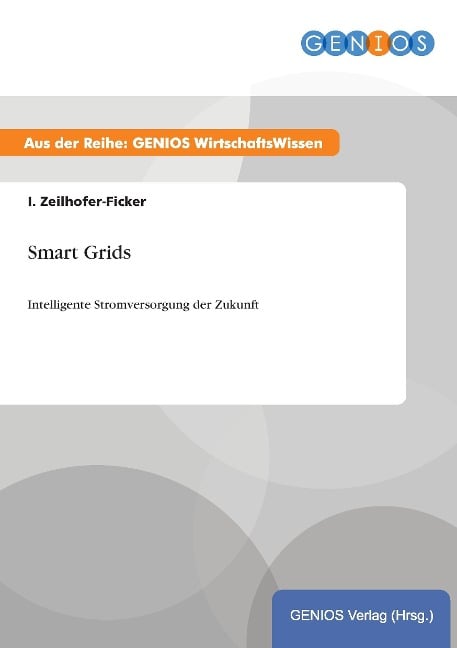 Smart Grids - I. Zeilhofer-Ficker