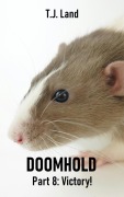 Cover-Bild zum Titel 'DOOMHOLD! Part 8: Victory!' von 'T. J. Land'