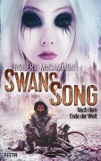 Cover-Bild zum Titel 'Swans Song: Nach dem Ende der Welt' von 'Robert McCammon'