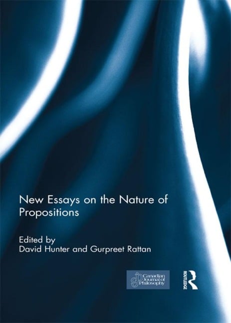 New Essays on the Nature of Propositions - 