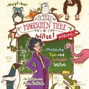 Die Schule der magischen Tiere - Hörspiele: Witze! - Margit Auer, Matthias Kloppe