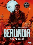 Cover-Bild zum Titel 'Berlinoir (Neuausgabe)' von 'Reinhard Kleist, Tobias O. Meißner'