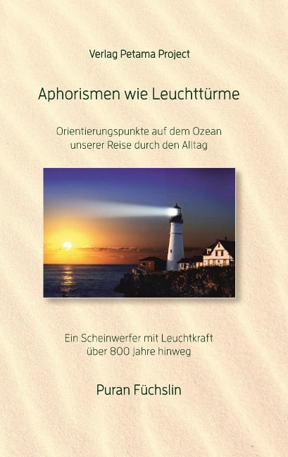 Aphorismen wie Leuchttürme - Puran Füchslin