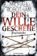 Dein Wille geschehe - Michael Robotham