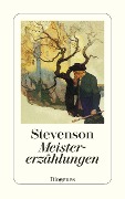 Cover-Bild zum Titel 'Meistererzählungen' von 'Robert Louis Stevenson'