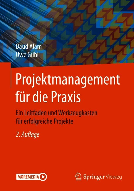 Projektmanagement für die Praxis - Daud Alam, Uwe Gühl