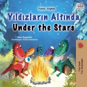 Cover-Bild zum Titel 'Under the Stars (Turkish English Bilingual Kids Book)' von 'Sam Sagolski, Kidkiddos Books'