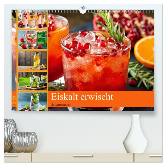 Eiskalt erwischt - Aromawasser (hochwertiger Premium Wandkalender 2026 DIN A2 quer), Kunstdruck in Hochglanz - Susan Michel