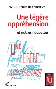 Cover-Bild zum Titel 'Une légère appréhension' von 'Christelle Courau-Poignant'