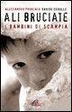 Ali bruciate. I bambini di Scampia - Alessandro Pronzato, Davide Cerullo