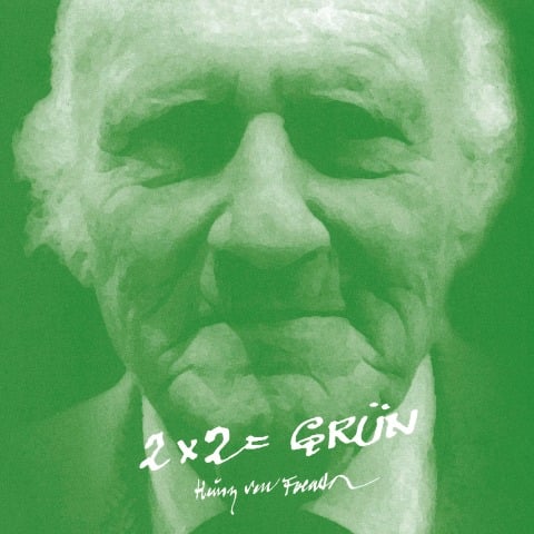 2 x 2 = grün - Heinz Von Foerster