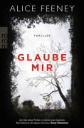 Cover-Bild zum Titel 'Glaube mir' von 'Alice Feeney'