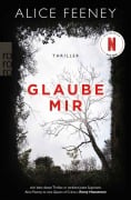 Cover-Bild zum Titel 'Glaube mir' von 'Alice Feeney'