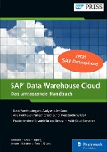 Cover-Bild zum Titel 'SAP Data Warehouse Cloud' von 'Alexander Kästner, Jana Aßmann, Andreas Dietz, Steen Jensen, Tonio Japing'