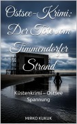 Cover-Bild zum Titel 'Ostsee-Krimi: Der Tote vom Timmendorfer Strand' von 'Mirko Kukuk'