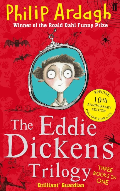 The Eddie Dickens Trilogy - Philip Ardagh