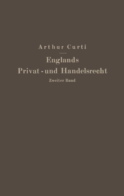 Englands Privat- und Handelsrecht - Arthur Curti