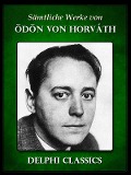 Cover-Bild zum Titel 'Saemtliche Werke von Odon von Horváth (Illustrierte)' von 'Ödön Von Horváth'