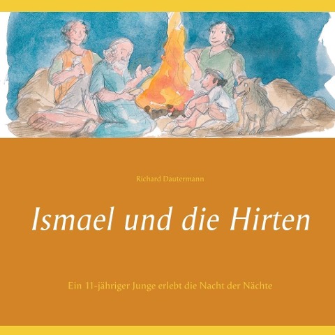 Ismael und die Hirten - Richard Dautermann