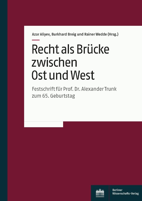 Recht als Brücke zwischen Ost und West - 